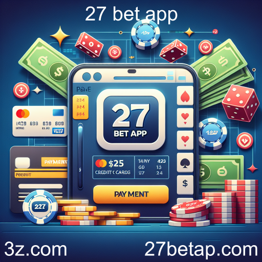 Explorando as Opções de Pagamento no 27 Bet App